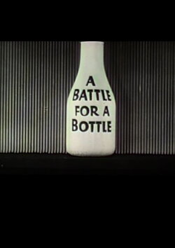 A Battle For A Bottle (1942) A Battle For A Bottle (1942)