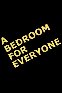 A Bedroom for Everyone (2023) A Bedroom for Everyone (2023)