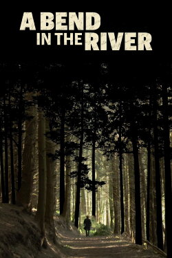 A Bend in the River (2020) A Bend in the River (2020)
