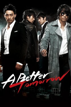 A Better Tomorrow (2010) A Better Tomorrow (2010)