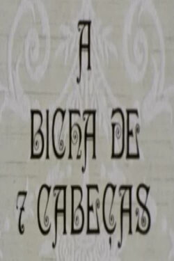 A Bicha de 7 Cabeças (1978)