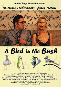 A Bird in the Bush (2008) A Bird in the Bush (2008)