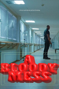 A Bloody Mess (2023) A Bloody Mess (2023)