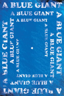 A Blue Giant (2021) A Blue Giant (2021)