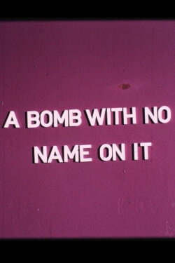 A Bomb with No Name On It (1975) A Bomb with No Name On It (1975)