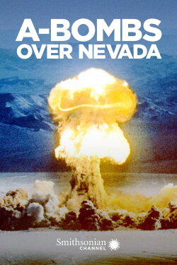 A-Bombs Over Nevada (2019)