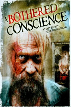 A Bothered Conscience (2006) A Bothered Conscience (2006)