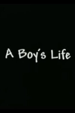 A Boy's Life (2003) A Boy's Life (2003)