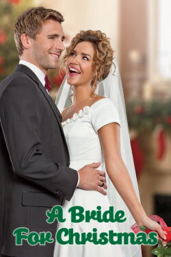 A Bride for Christmas (2012) A Bride for Christmas (2012)