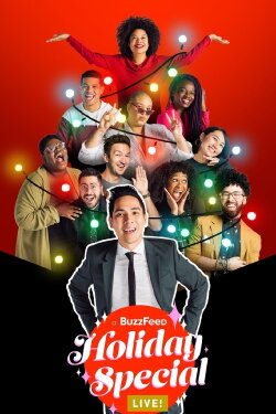 A BuzzFeed Holiday Special: Live! (2018) A BuzzFeed Holiday Special: Live! (2018)