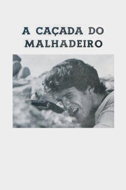 A Caçada do Malhadeiro (1969) A Caçada do Malhadeiro (1969)