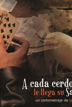 A cada cerdo le llega su San Martín (2007)