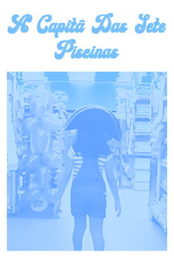 A Capitã das Sete Piscinas (2019) A Capitã das Sete Piscinas (2019)