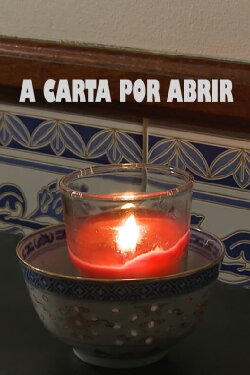A Carta por Abrir (2024) A Carta por Abrir (2024)