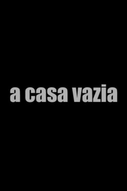 A Casa Vazia (2012)