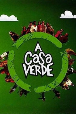 A Casa Verde (2010) A Casa Verde (2010)