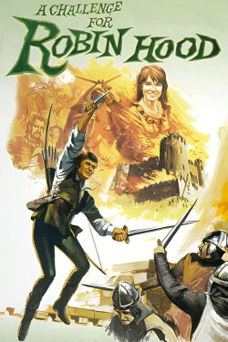A Challenge for Robin Hood (1967) A Challenge for Robin Hood (1967)