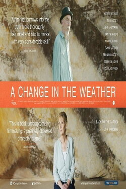 A Change in the Weather (2017) A Change in the Weather (2017)