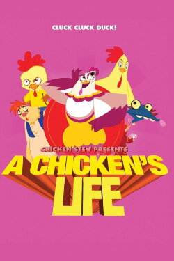 A Chicken's Life (2019) A Chicken's Life (2019)