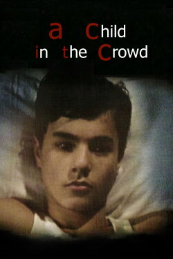 A Child in the Crowd (1976) A Child in the Crowd (1976)
