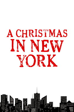 A Christmas in New York (2017) A Christmas in New York (2017)