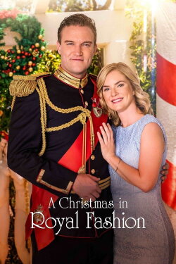 A Christmas in Royal Fashion (2018) A Christmas in Royal Fashion (2018)