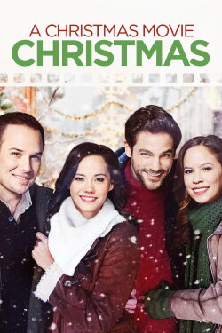 A Christmas Movie Christmas (2019) A Christmas Movie Christmas (2019)