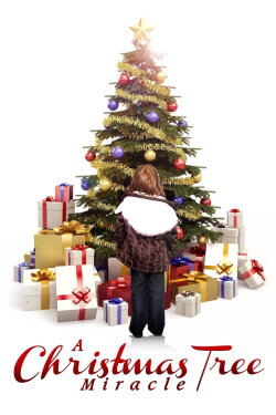 A Christmas Tree Miracle (2013) A Christmas Tree Miracle (2013)