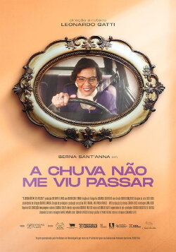 A Chuva Não Me Viu Passar (2024)
