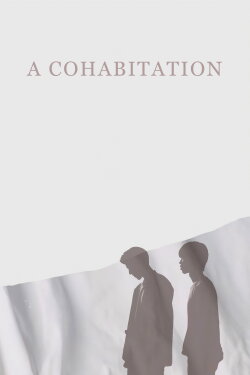 A Cohabitation (2019) A Cohabitation (2019)
