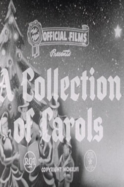A Collection of Carols (1946) A Collection of Carols (1946)