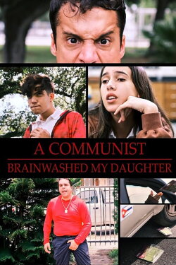 A Communist Brainwashed My Daughter (2024) A Communist Brainwashed My Daughter (2024)