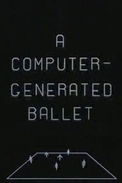 A Computer-Generated Ballet (1965)