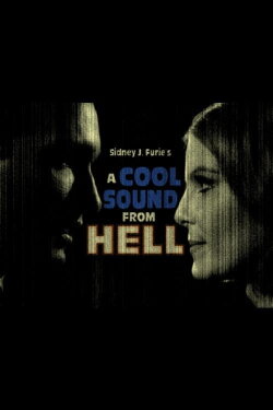 A Cool Sound from Hell (1959) A Cool Sound from Hell (1959)