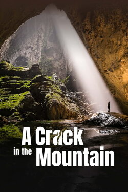 A Crack in the Mountain (2023) A Crack in the Mountain (2023)