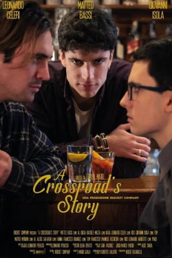 A Crossroad's story (2022) A Crossroad's story (2022)