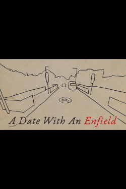 A Date with an Enfield (2016) A Date with an Enfield (2016)