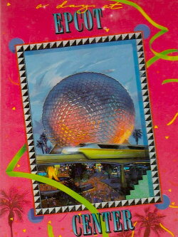 A Day at EPCOT Center (1991) A Day at EPCOT Center (1991)