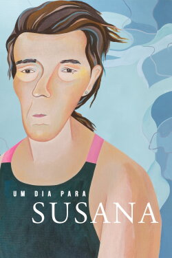 A Day for Susana (2018) A Day for Susana (2018)
