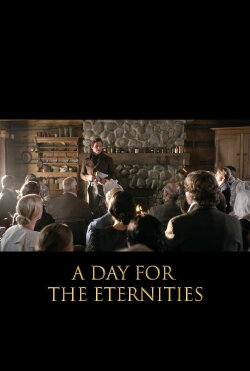A Day for the Eternities (2017) A Day for the Eternities (2017)