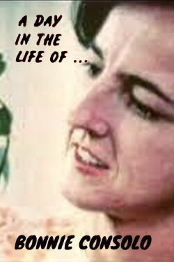 A Day in the Life of Bonnie Consolo (1975)