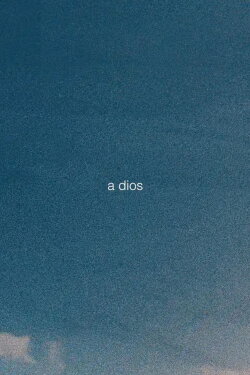 a dios (2019)