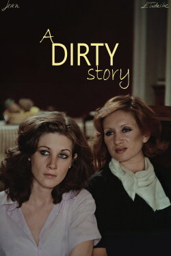 A Dirty Story (1977) A Dirty Story (1977)