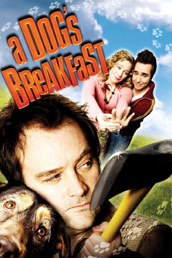 A Dog's Breakfast (2007) A Dog's Breakfast (2007)