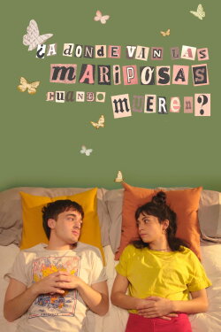 A dónde van las mariposas cuando mueren? (2023)
