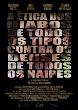 A Ética dos Diabos de Todos os Tipos Contra os Deuses de Todos os Naipes (2018) A Ética dos Diabos de Todos os Tipos Contra os Deuses de Todos os Naipes (2018)