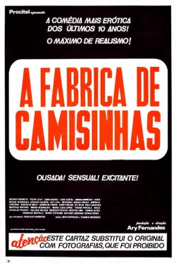 A Fábrica de Camisinhas (1982) A Fábrica de Camisinhas (1982)