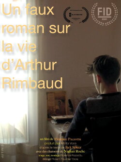 A Fake Novel About the Life of Arthur Rimbaud (2021) A Fake Novel About the Life of Arthur Rimbaud (2021)