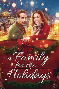 A Family for the Holidays (2017) A Family for the Holidays (2017)