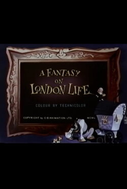 A Fantasy on London Life (1950) A Fantasy on London Life (1950)